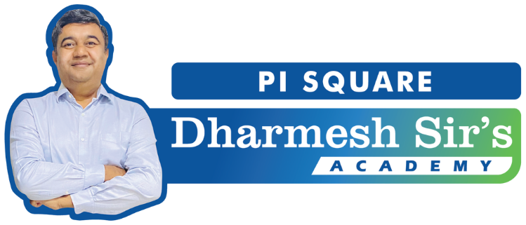 PI Square - Dharmesh Sir's Academy